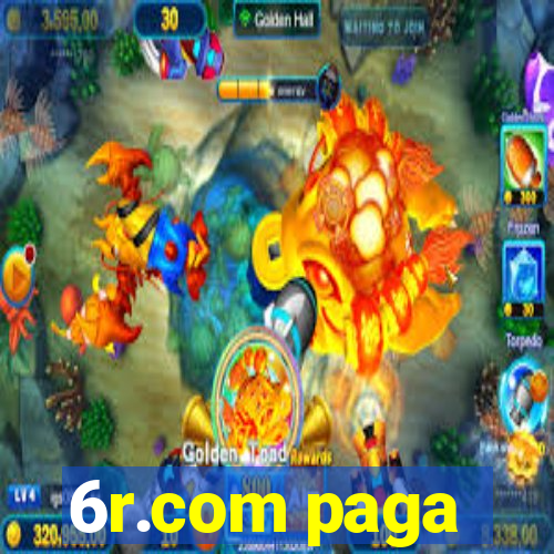 6r.com paga
